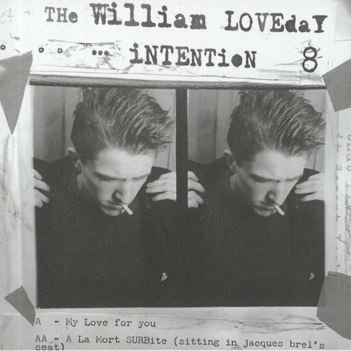 The William Loveday Intention My Love For You