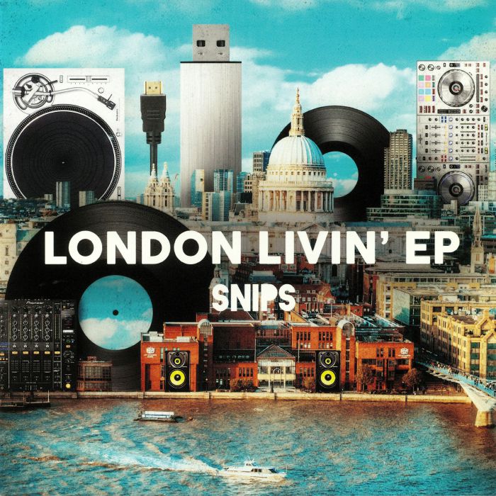 Snips London Livin EP