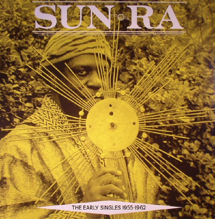 Sun Ra Early Singles 1955 1962