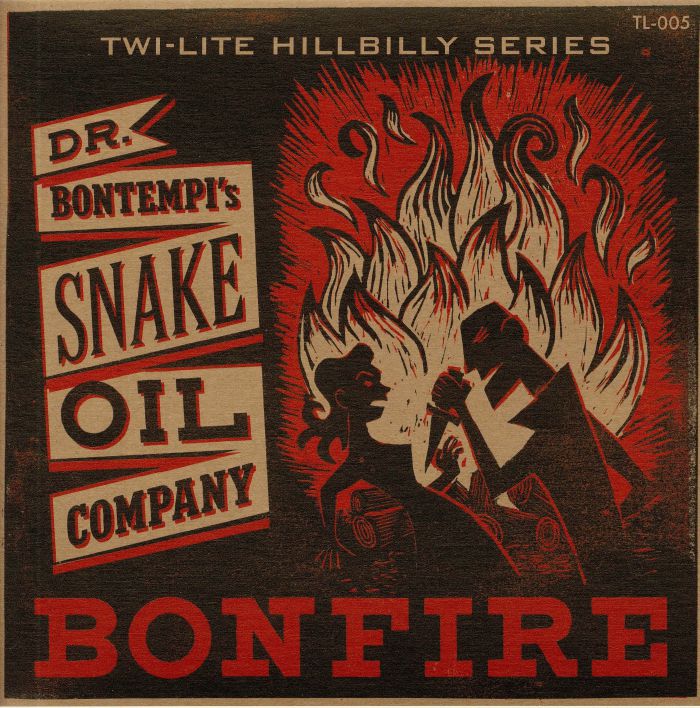 Dr Bontempis Snake Oil Company Bonfire