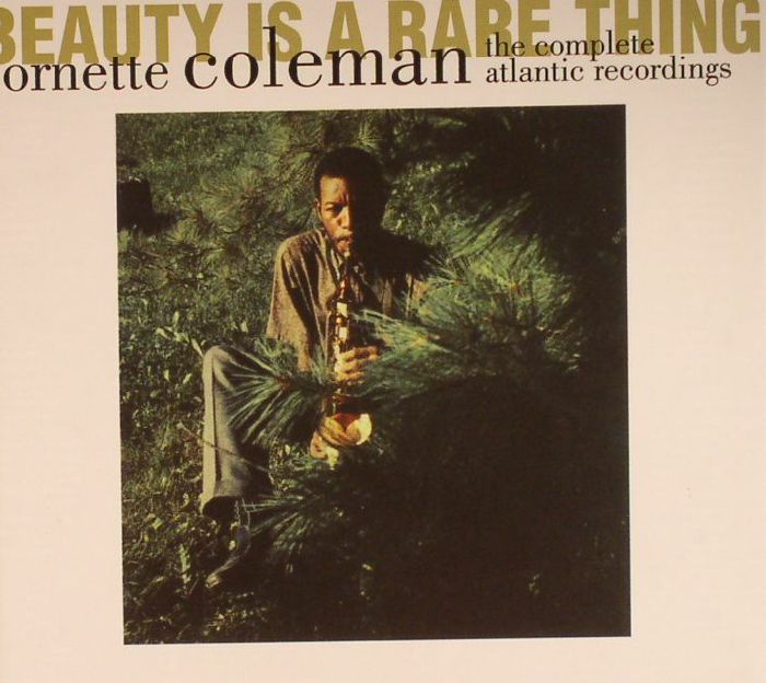 Ornette Coleman Beauty Is A Rare Thing: The Complete Atlantic Recordings