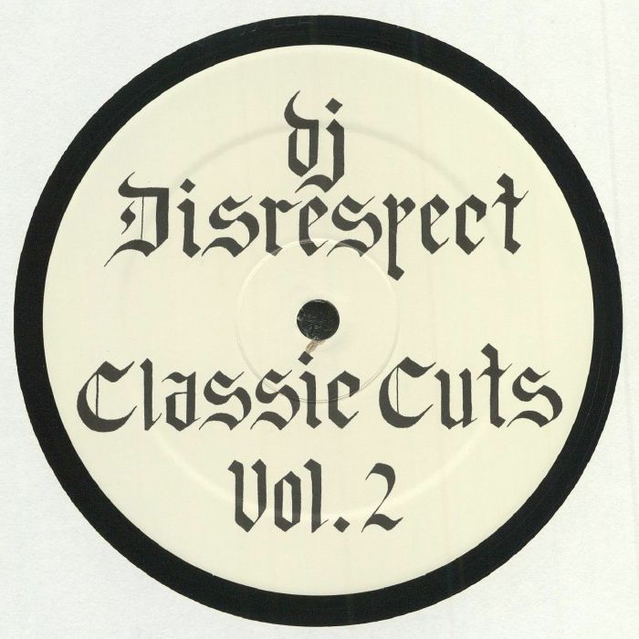 DJ Disrespect Classic Cuts Vol 2