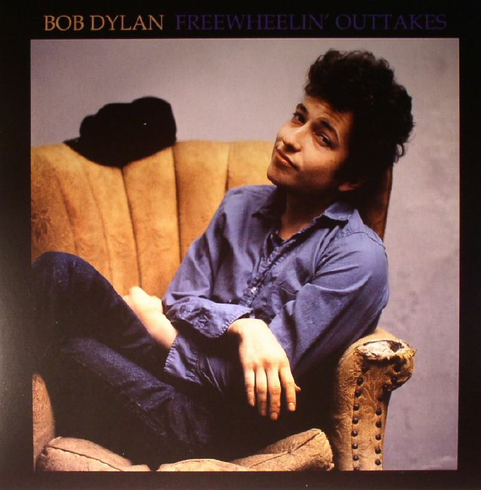 Bob Dylan The Freewheelin Outtakes