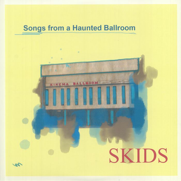 Skids – Songs From A Haunted Ballroom vinyl cover