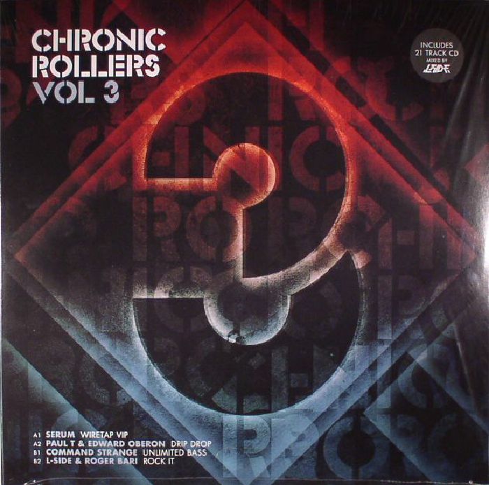 Serum | Paul T | Edward Oberon | Command Strange | L Side | Roger Bari Chronic Rollers Vol 3