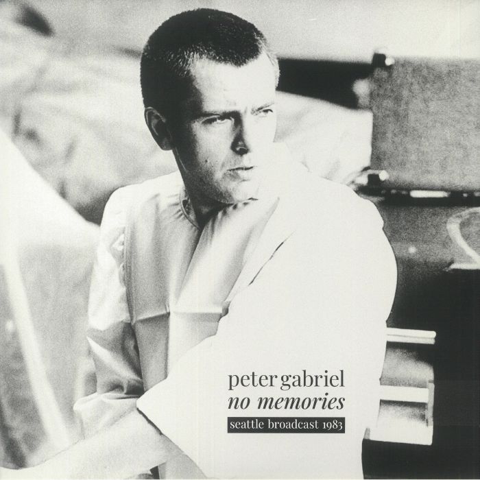 Peter Gabriel No Memories: Seattle Broadcast 1983