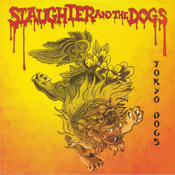 Slaughter and The Dogs Tokyo Dogs