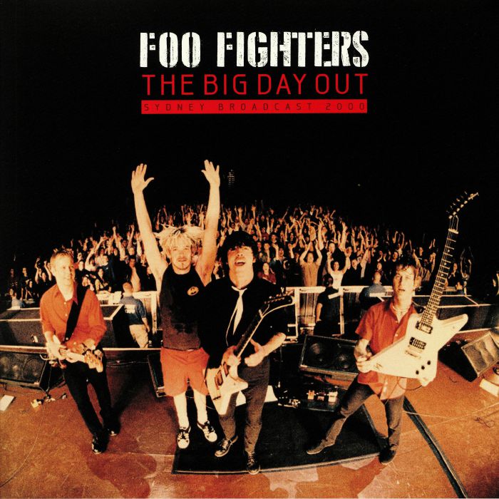 Foo Fighters The Big Day Out: Sydney Broadcast 2000