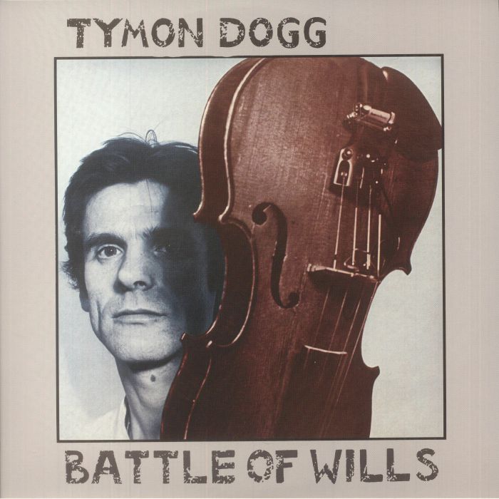 Tymon Dogg Battle Of Wills