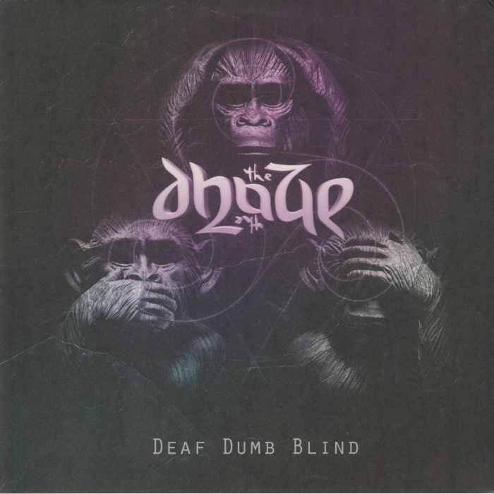 The Dhaze – Deaf Dumb Blind vinyl cover