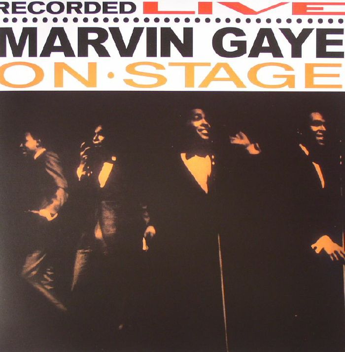 Marvin Gaye Recorded Live On Stage