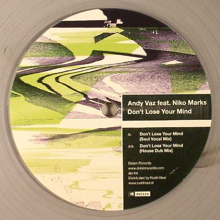 Andy Vaz Feat Niko Marks Dont Lose Your Mind