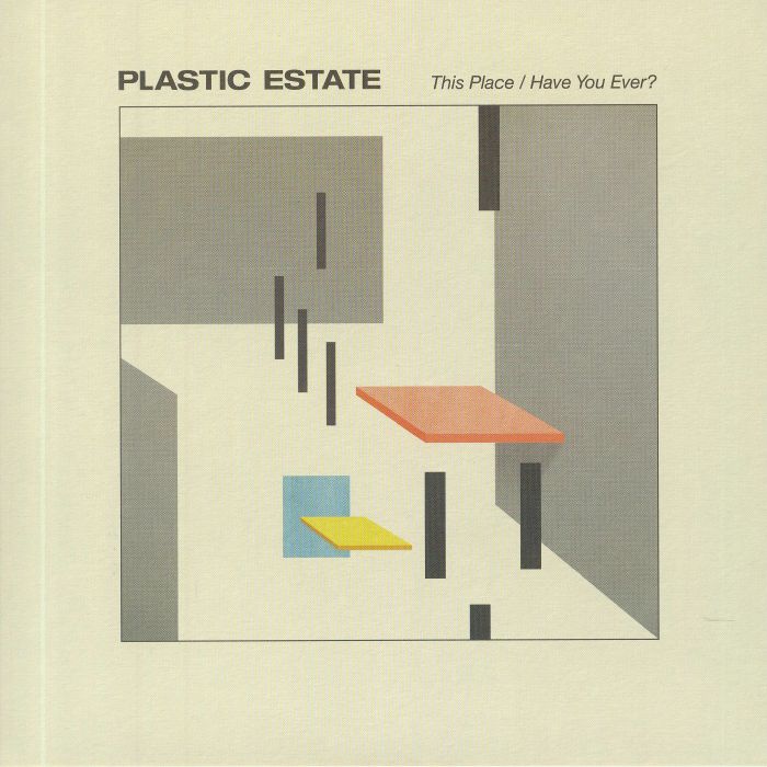 Plastic Estate This Place