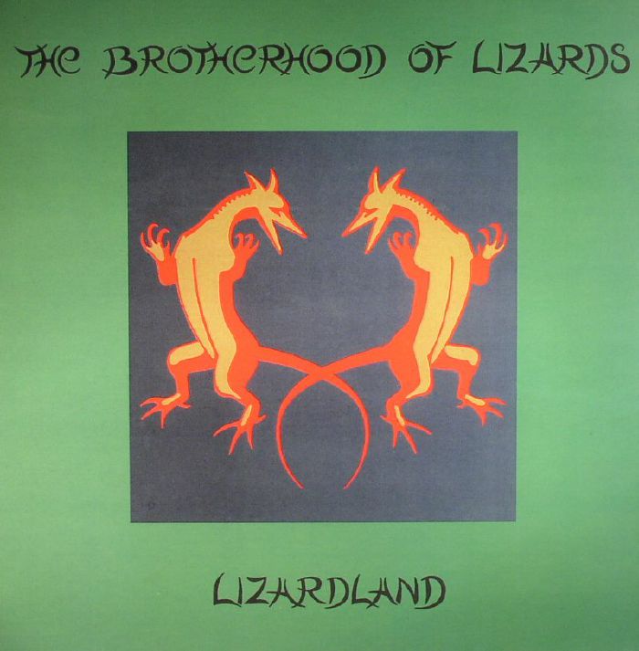 The Brotherhood Of Lizards Lizardland: The Complete Works
