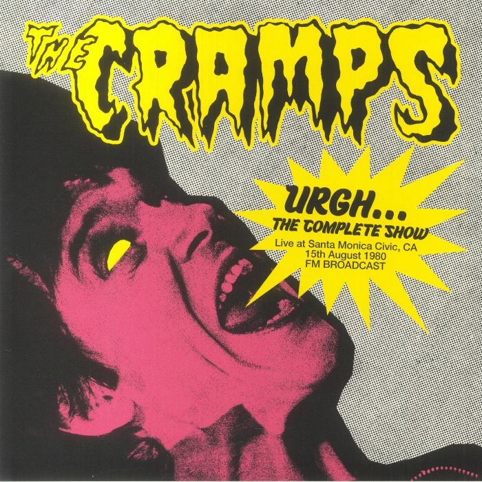 The Cramps – Urgh The Complete Show: Live At Santa Monica Civic CA 15th August 1980 FM Broadcast vinyl cover