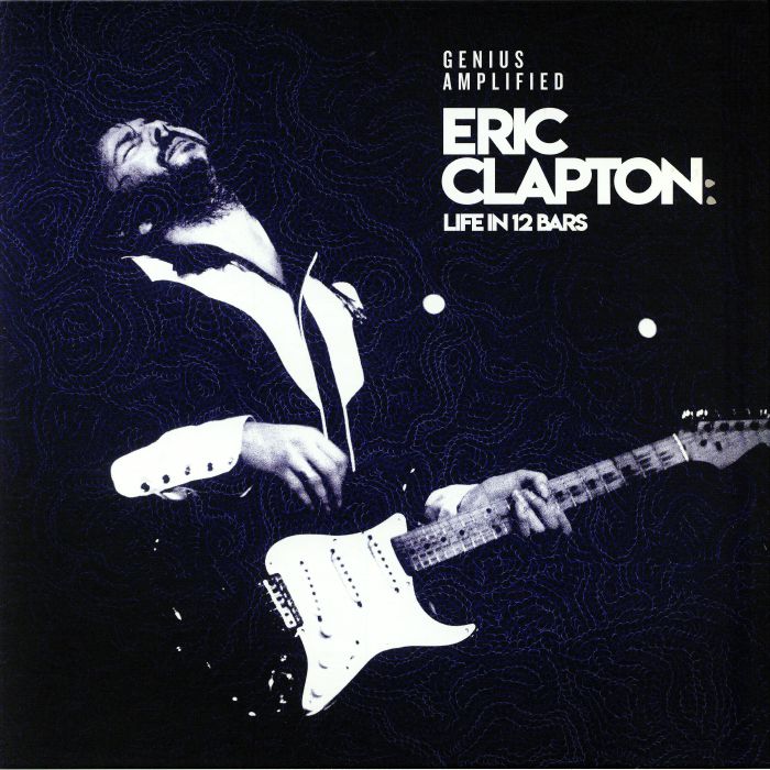 Various Artists Eric Clapton: Life In 12 Bars
