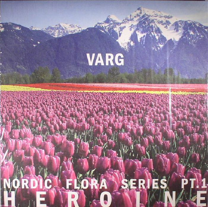 Varg Nordic Flora Series Pt 1: Heroine