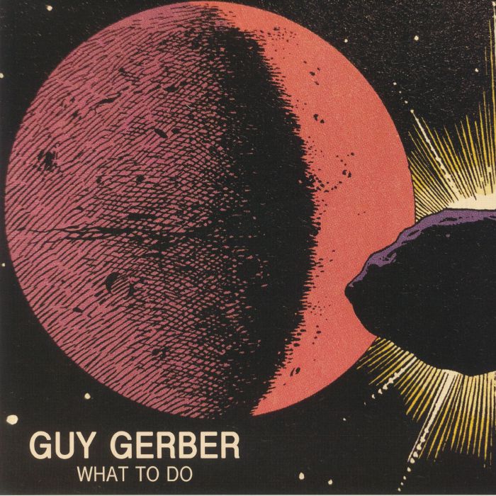 Guy Gerber What To Do