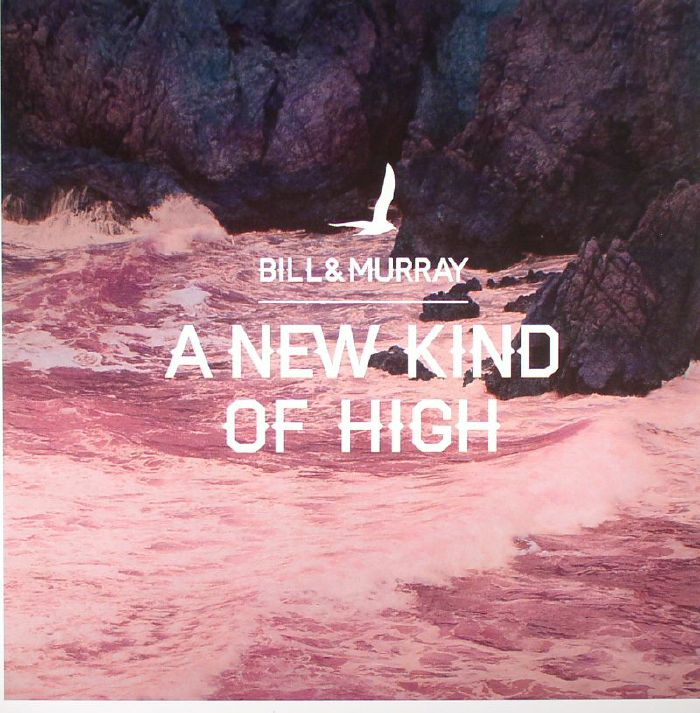Bill and Murray – A New Kind Of High vinyl cover
