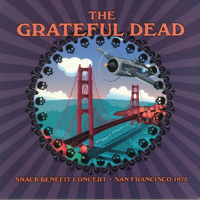 The Grateful Dead Snack Benefit Concert: San Francisco 1975