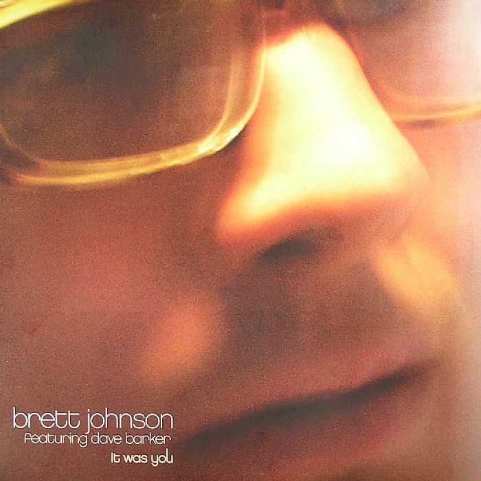 Brett Johnson | Dave Barker It Was You