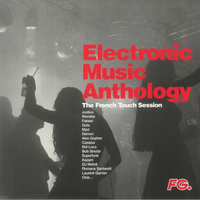 Various Artists Electronic Music Anthology: The French Touch Session