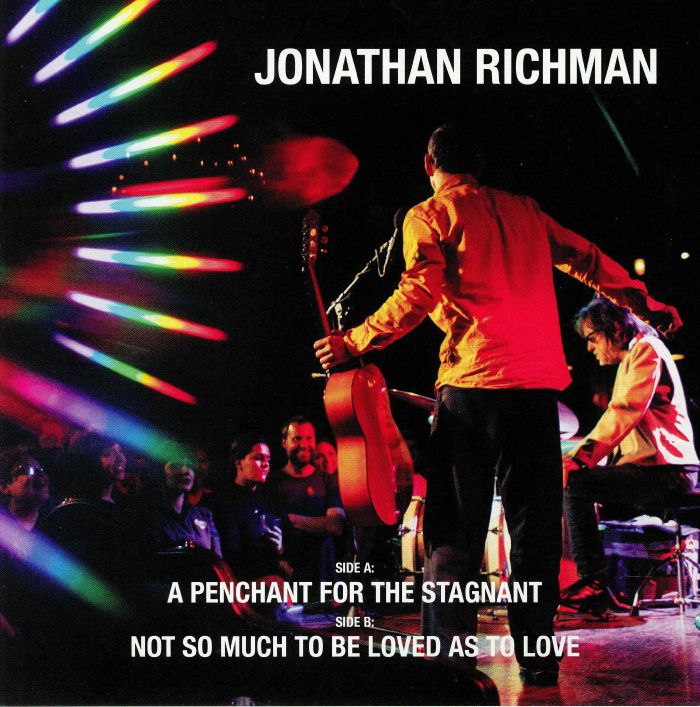 Jonathan Richman A Penchant For The Stagnant