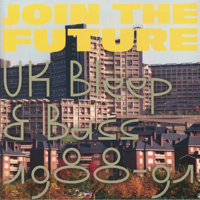 Various Artists Join The Future: UK Bleep and Bass 1988 91