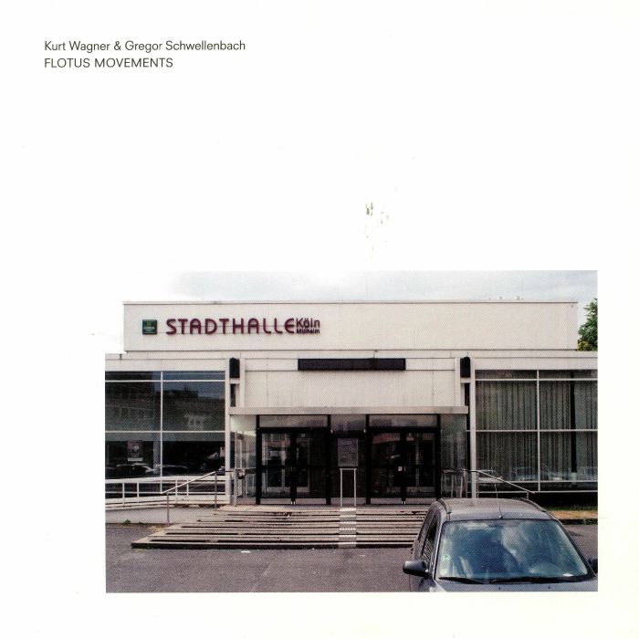 Kurt Wagner | Gregor Schwellenbach Flotus Movements