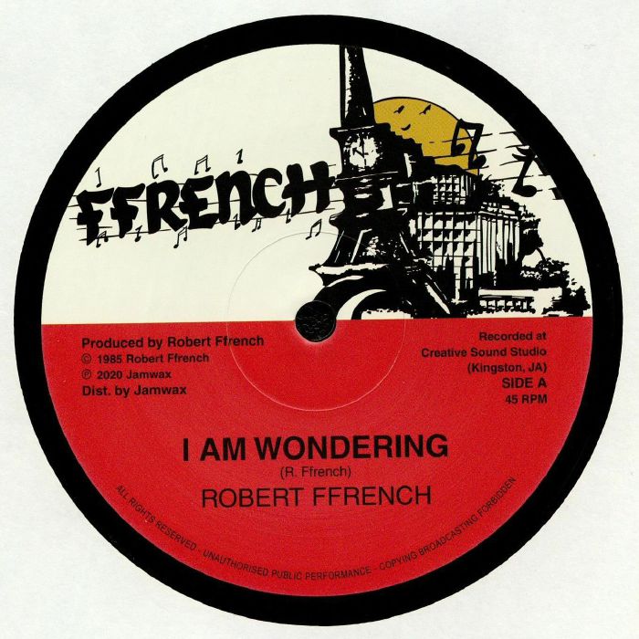 Robert Ffrench | Shortie Ranks I Am Wondering