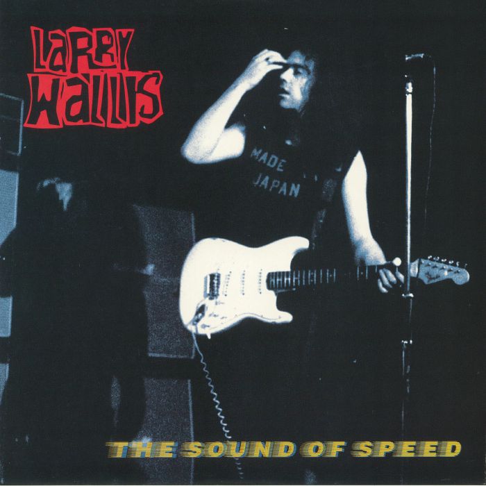 Larry Wallis – The Sound Of Speed vinyl cover