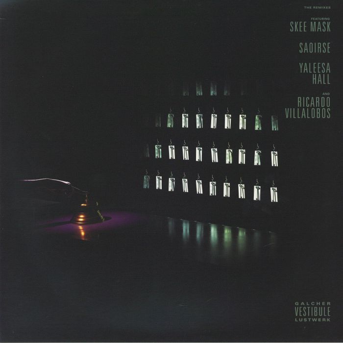 Galcher Lustwerk Vestibule (remixes)