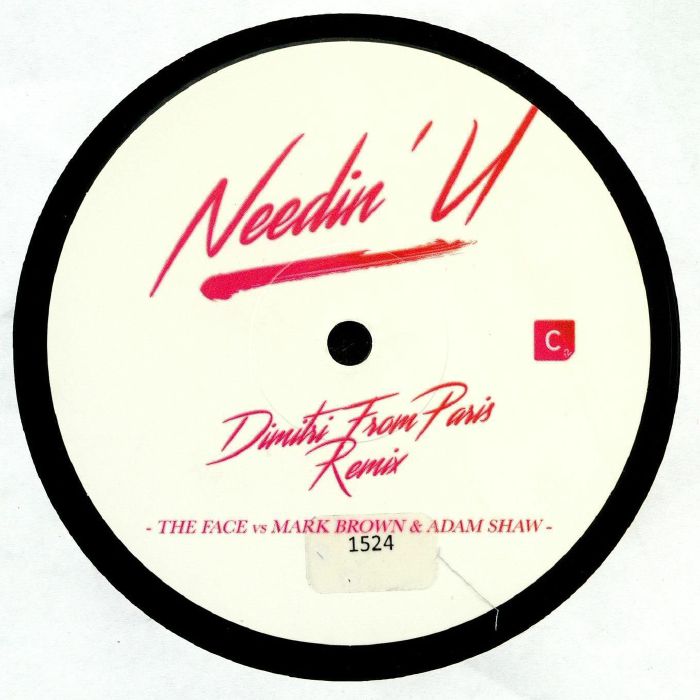 The Face | Mark Brown | Adam Shaw – Needin U: Dimitri From Paris Remix vinyl cover