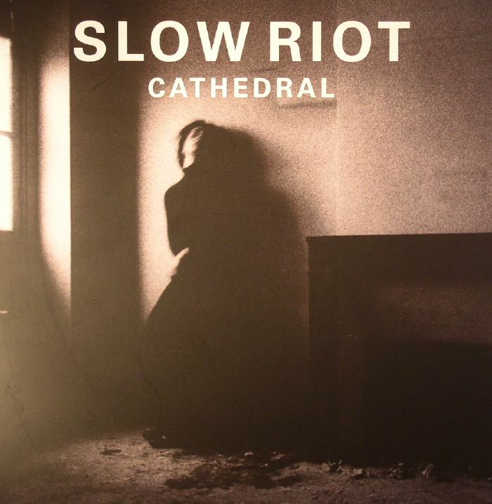 Slow Riot Cathedral