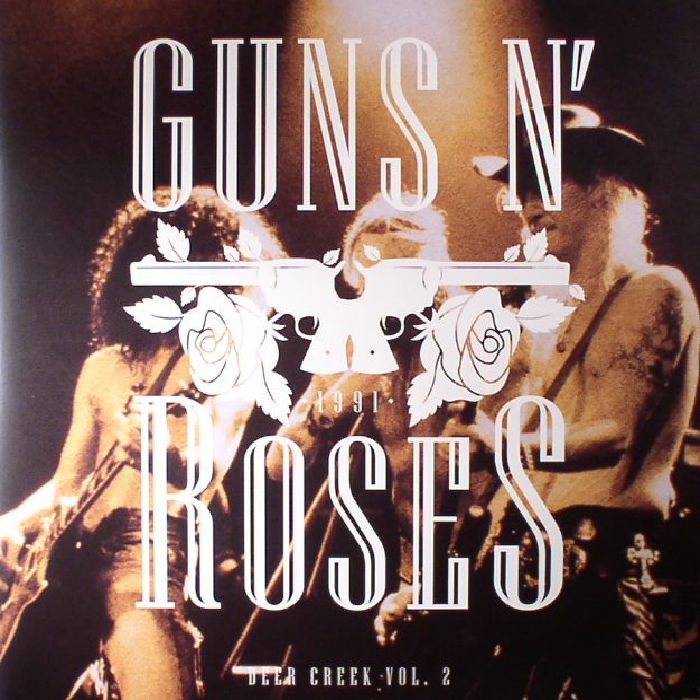Guns N Roses Deer Creek 1991 Vol 2