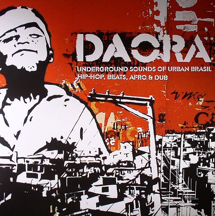 Various Artists Daora: Underground Sounds Of Urban Brasil Hip Hop Beats Afro and Dub