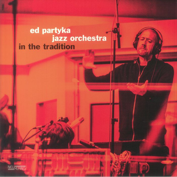 Ed Partyka Jazz Orchestra In The Tradition