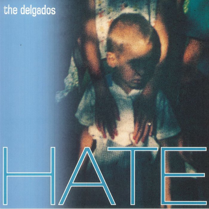 The Delgados Hate
