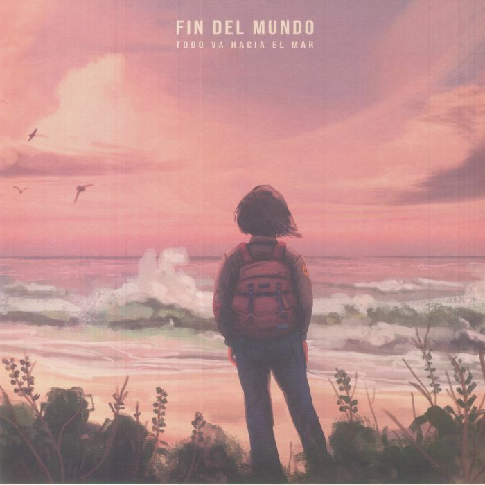 Fin Del Mundo – Todo Va Hacia El Mar vinyl cover