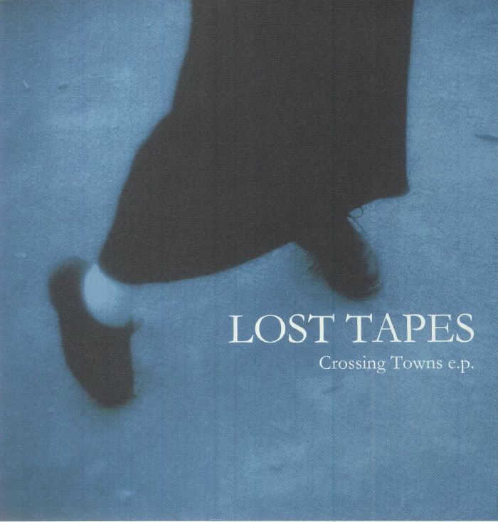 Lost Tapes Crossing Towns