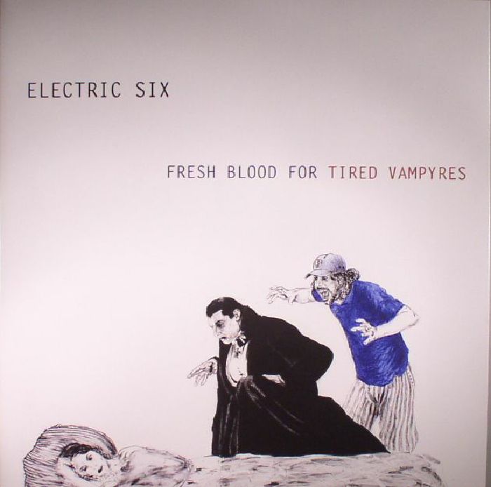 Electric Six Fresh Blood For Tired Vampyres