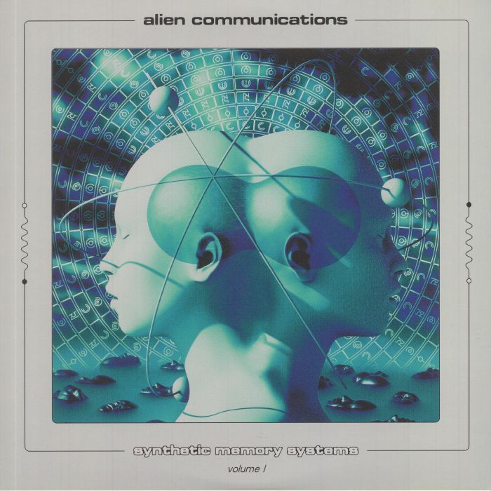 Alien Communications Synthetic Memory Systems Volume 1