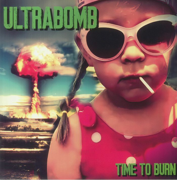 Ultrabomb Time To Burn