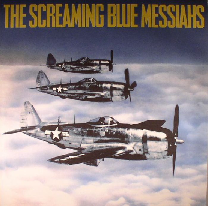 The Screaming Blue Messiahs Good and Gone