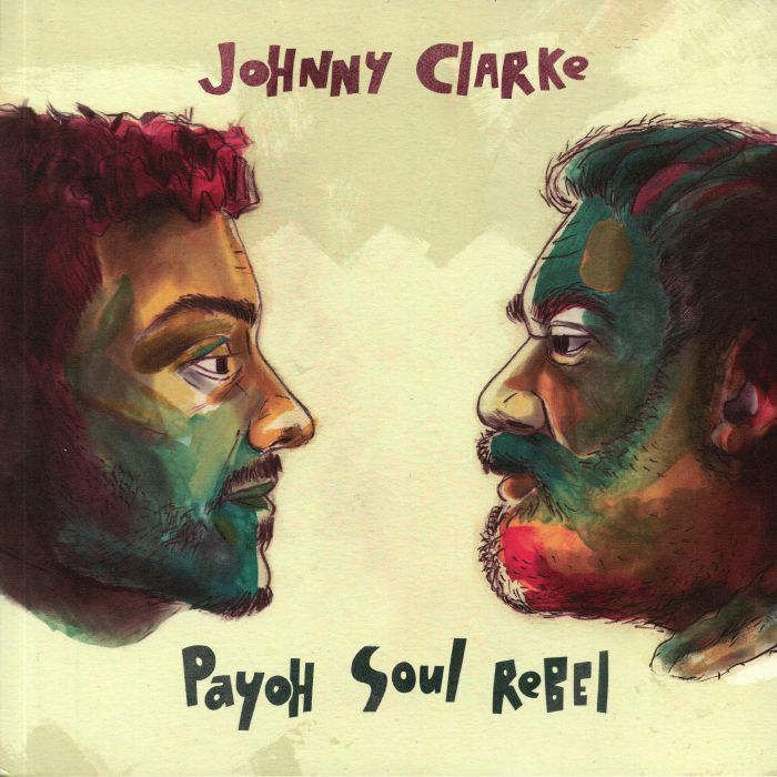 Johnny Clarke | Payoh Soul Rebel Come Away