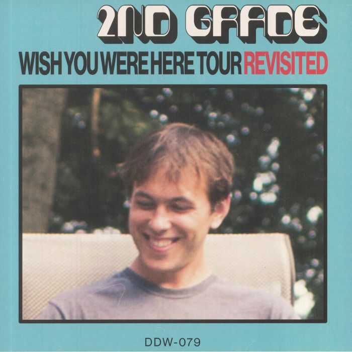 2nd Grade Wish You Were Here Tour Revisited