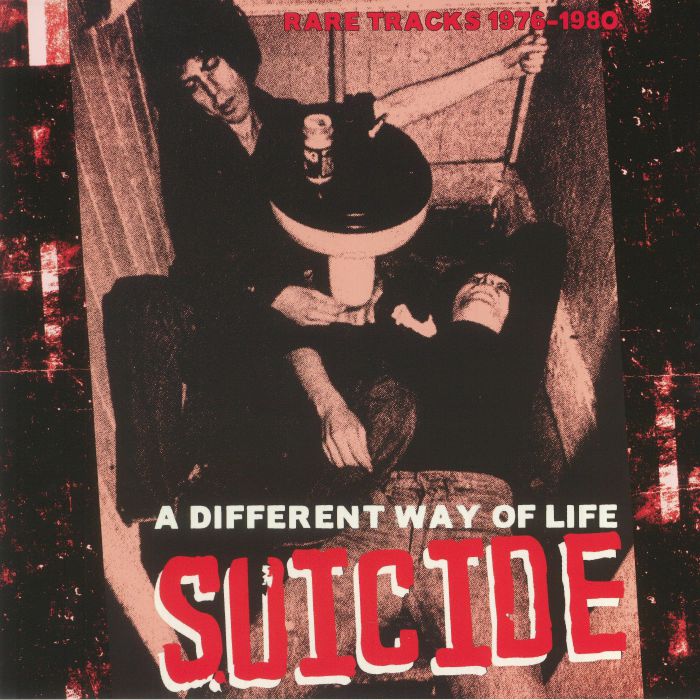 Suicide A Different Way Of Life: Rare Tracks 1976 1980