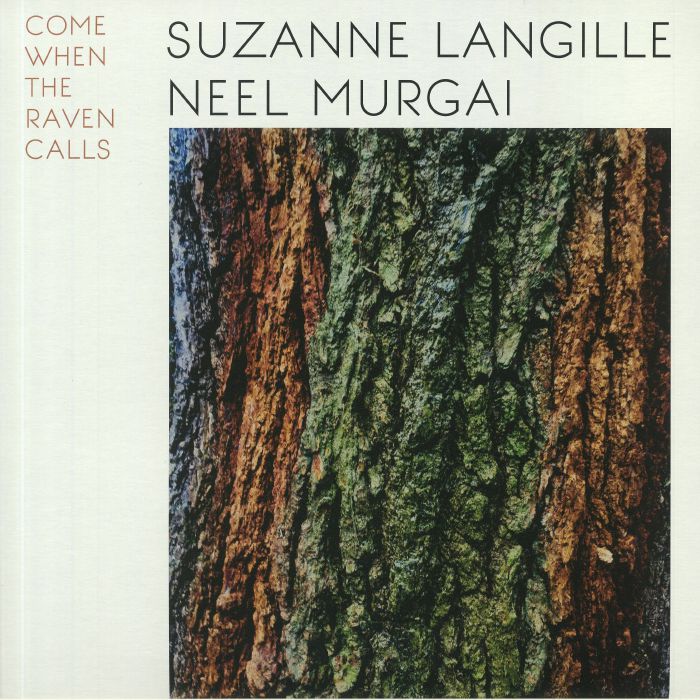 Suzanne Langille | Neel Murgai Come When The Raven Calls