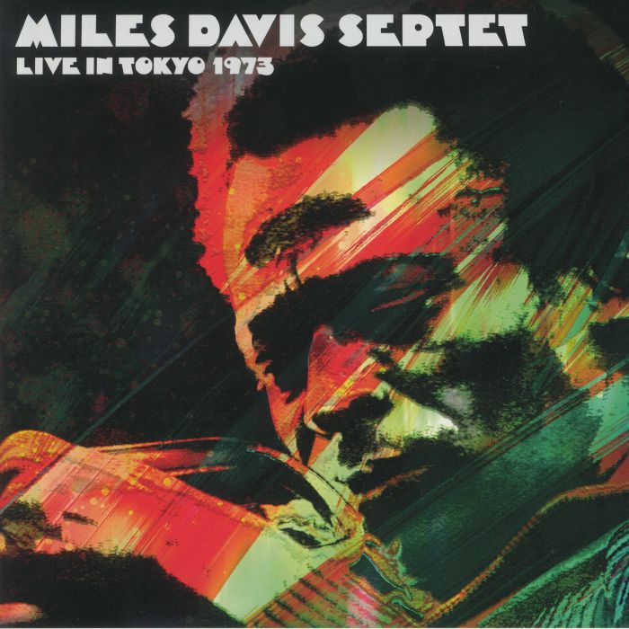 Miles Davis Septet Live In Tokyo 1973