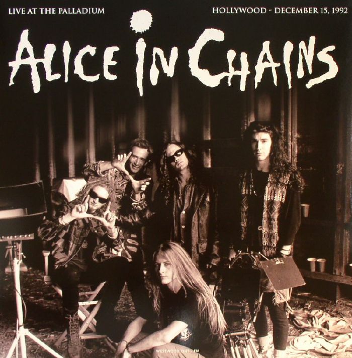 Alice In Chains – Live At The Palladium Hollywood 1992 vinyl cover